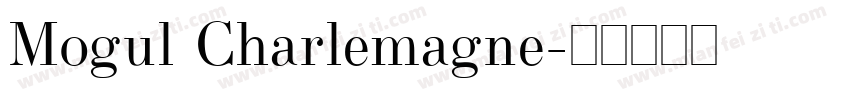 Mogul Charlemagne字体转换